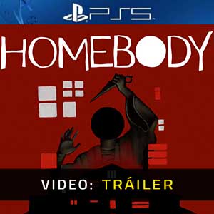 Homebody PS5- Tráiler en Vídeo