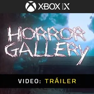 Horror Gallery Xbox Series - Tráiler