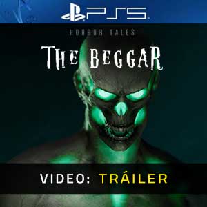 HORROR TALES The Beggar PS5- Tráiler