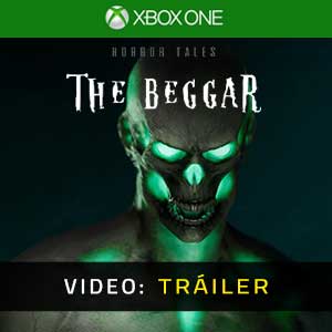 HORROR TALES The Beggar Xbox One- Tráiler
