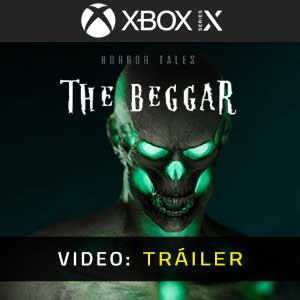 HORROR TALES The Beggar Xbox Series- Tráiler