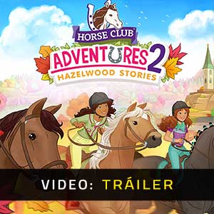 Horse Club Adventures 2 Hazelwood Stories - Vídeo de la campaña