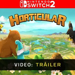 Horticular Nintendo Switch 2 - Tráiler