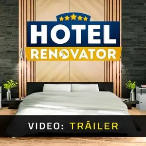 Hotel Renovator Vídeo del Tráiler