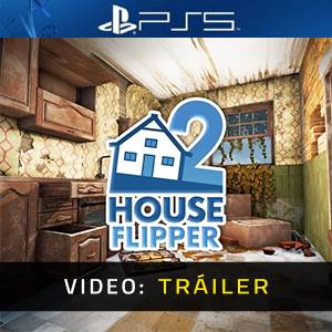 House Flipper 2 PS5 - Tráiler del vídeo