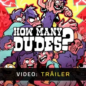 How Many Dudes? - Tráiler de Video