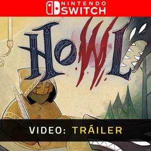 Howl - Tráiler