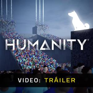 Humanity - Trailer de Video