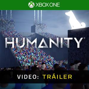 Humanity Xbox One - Trailer de Video