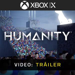 Humanity Xbox Series X - Trailer de Video