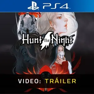 Hunt the Night PS4 - Tráiler en Vídeo