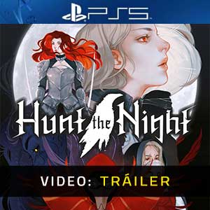 Hunt the Night PS5- Tráiler en Vídeo