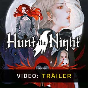 Hunt the Night - Tráiler en Vídeo