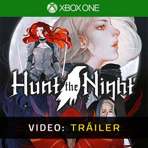 Hunt the Night Xbox One- Tráiler en Vídeo