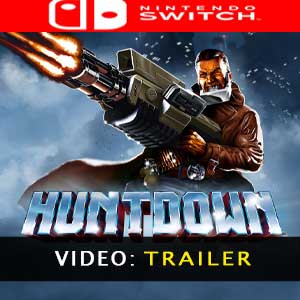 Huntdown Nintendo Switch Video dela campaña