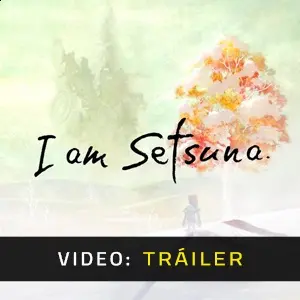 I am Setsuna - Tráiler