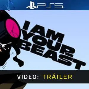 I Am Your Beast - Tráiler de Video