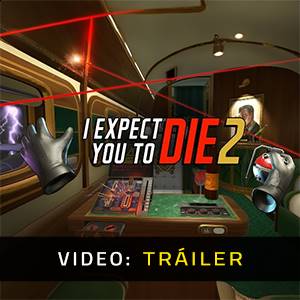 I Expect You To Die 2 - Avance en Video