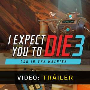 I Expect You To Die 3 - Tráiler