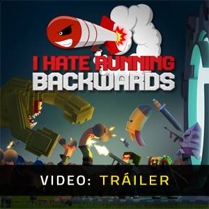 I Hate Running Backwards - Tráiler