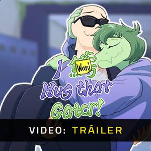 I Wani Hug that Gator! - Tráiler de Video