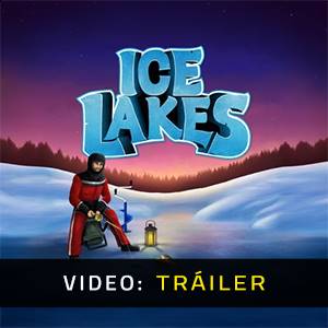 Ice Lakes - Tráiler