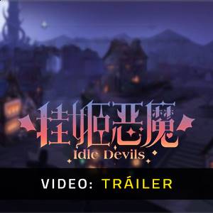 IDLE DEVILS - Tráiler