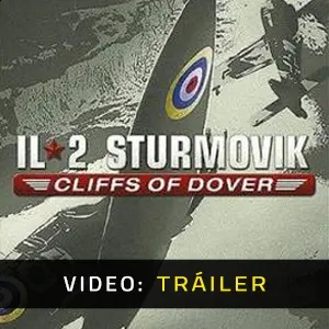 IL-2 Sturmovik: Cliffs of Dover - Tráiler