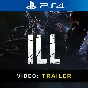 ILL PS4 – Tráiler