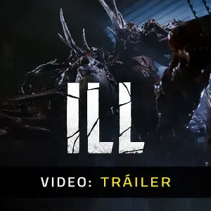 ILL – Tráiler