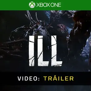 ILL Xbox One – Tráiler