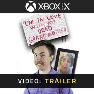 I'm in Love With Your Dead Grandmother Xbox Series - Tráiler del Vídeo