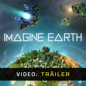 Imagine Earth - Tráiler