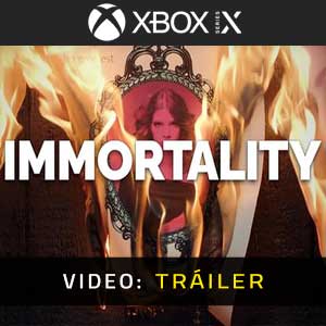 IMMORTALITY Xbox Series - Tráiler en vídeo