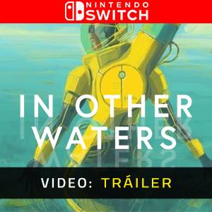 In Other Waters Nintendo Switch - Tráiler
