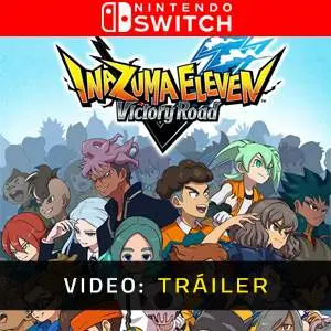 INAZUMA ELEVEN: Victory Road Nintendo Switch - Tráiler en Vídeo