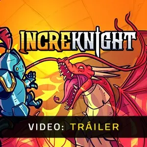 IncreKnight - Video Tráiler