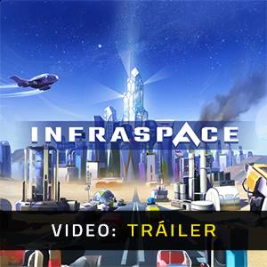 InfraSpace - Tráiler del Video