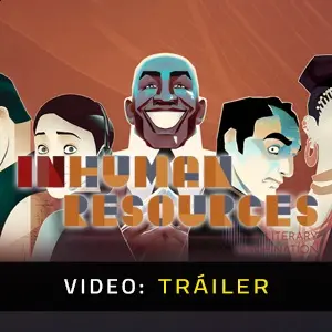 Inhuman Resources A Literary Machination - Tráiler del Vídeo