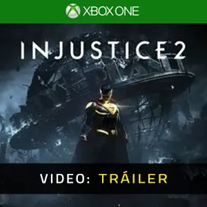Injustice 2 Xbox One - Tráiler del vídeo