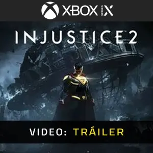 Injustice 2 Xbox Series - Tráiler del vídeo