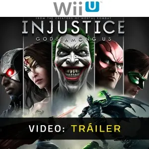 Injustice: Gods Among Us WiiU - Tráiler de Video