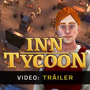 Inn Tycoon Show Tráiler en Vídeo