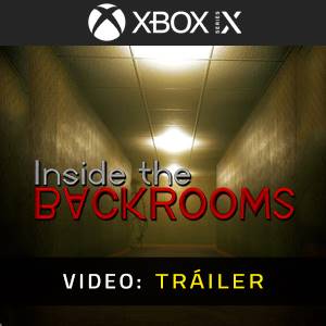 Inside the Backrooms Xbox Series Tráiler del Juego