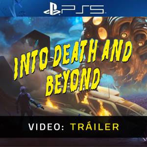 Into Death And Beyond PS5 – Tráiler