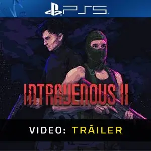 Intravenous 2 PS5 - Tráiler