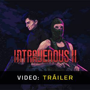 Intravenous 2 - Tráiler