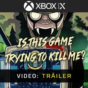 Is this Game Trying to Kill Me? Xbox Series - Video Tráiler