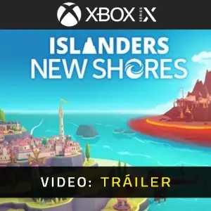 ISLANDERS: New Shores Xbox Series - Tráiler en Vídeo