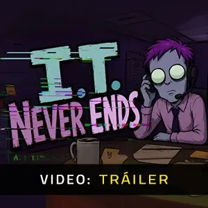 I.T. Never Ends - Video Tráiler